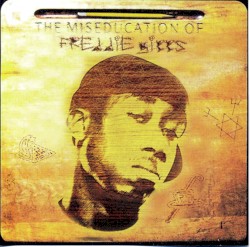 The Miseducation of Freddie Gibbs
