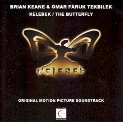 Kelebek / The Butterfly