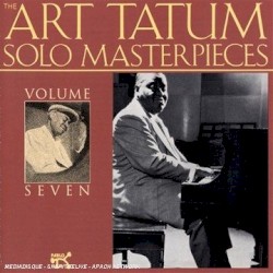 The Art Tatum Solo Masterpieces, Volume 7