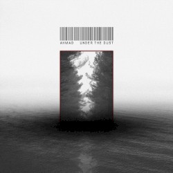 Ahmad - Under The Dust LP
