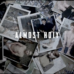 Almost Holy: Selections From the Original Motion Picture Soundtrack