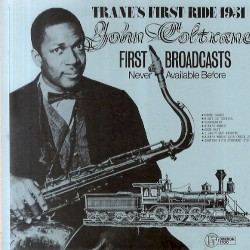 Trane's First Ride 1951