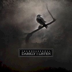 Darkly I Listen