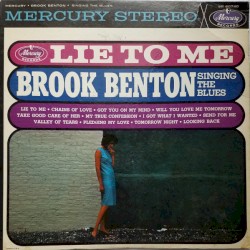 Lie to Me, Brook Benton Singing the Blues