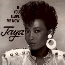 If You Leave Me Now