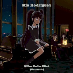 Billion Dollar Bitch (acoustic)