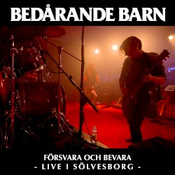 Försvara och bevara - live i Sölvesborg