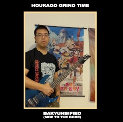Bakyunsified (Moe to the Gore)