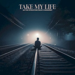 Take My Life