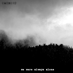We Were Always Alone