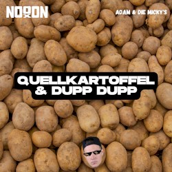 Quellkartoffel un Dupp-Dupp (NoooN Remix)