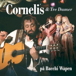 Cornelis & Tre Damer pÄ Bacchi Wapen
