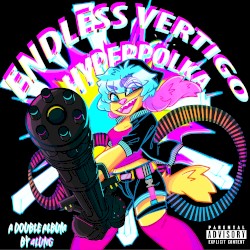ENDLESS VERTIGO HYPERPOLKA