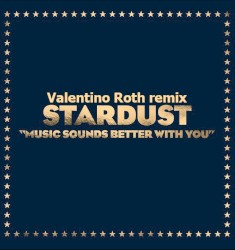 Music Sounds Better With You (Valentino Roth remix)