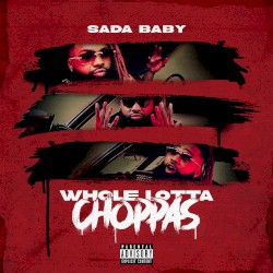 Whole Lotta Choppas