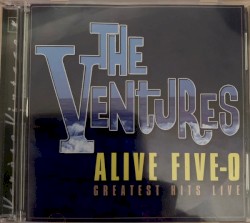 Alive Five‐O Greatest Hits Live