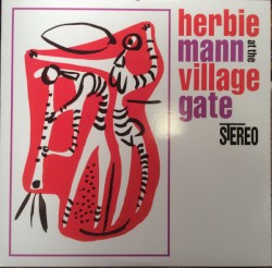 Herbie Mann at the Village Gate