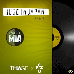 Hacerte mia (Huge in Japan remix)