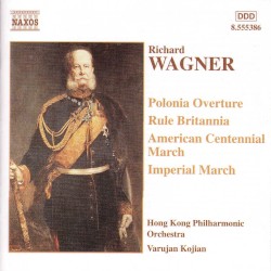 Polonia (Overture) / Rule Britannia (Overture) / American Centennial March (Grosser Festmarsch) / Imperial March (Kaisermarsch)