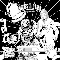 All Man Milk - Bitches Cold Brew