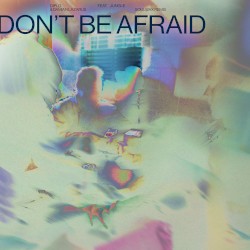 Don't Be Afraid (Soulwax remix)