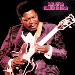 Blues Is King (live at the International club, Chicago/1966)