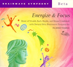 Brainwave Symphony Beta: Energize & Focus