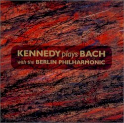 Kennedy plays Bach with the Berlin Philharmonic