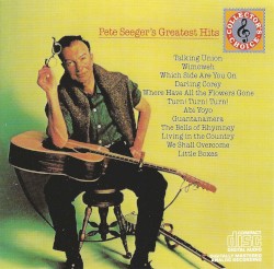 Pete Seeger’s Greatest Hits