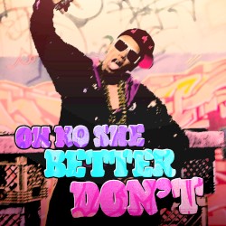 Oh No She Better Don’t