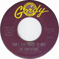 Ain’t Too Proud To Beg / You’ll Lose a Precious Love