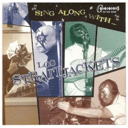Sing Along With Los Straitjackets
