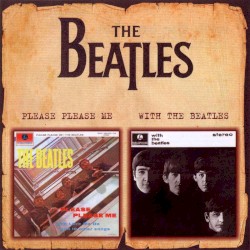 Please Please Me / With The Beatles