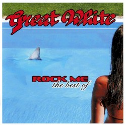 Rock Me: The Best Of