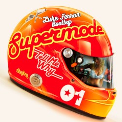 Tell Me Why (Luke Ferron Bootleg)