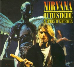 Outcesticide: In Memory of Kurt Cobain