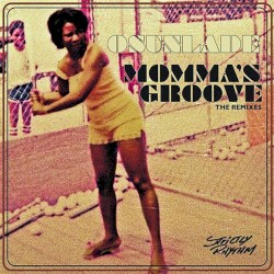 Momma’s Groove (The Remixes)
