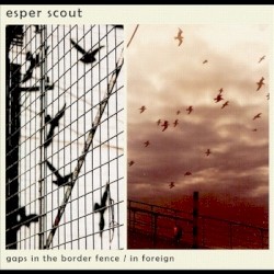 Gaps in the Border Fence / In Foreign