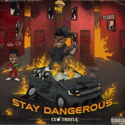 Stay Dangerous