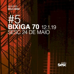 Sessões Selo Sesc #5: Bixiga 70