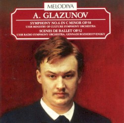 Symphony No. 6 In C Minor Op. 58 / Scenes De Ballet Op. 52