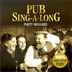 Pub Sing-A-Long Party Megamix