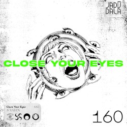 Close Your Eyes
