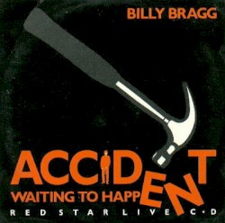 Accident Waiting to Happen (Red Star Live CD)