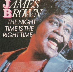 The Night Time Is the Right Time