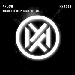 Drowned in the Pleasure of Evil