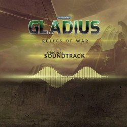 Warhammer 40,000: Gladius - Relics of War