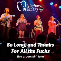 So Long, and Thanks for All the Fucks — Live at Jammin' Java