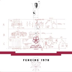 John Zorn’s Olympiad - vol. 2 Fencing 1978