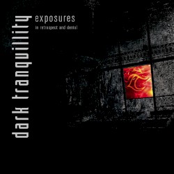 Exposures: In Retrospect and Denial